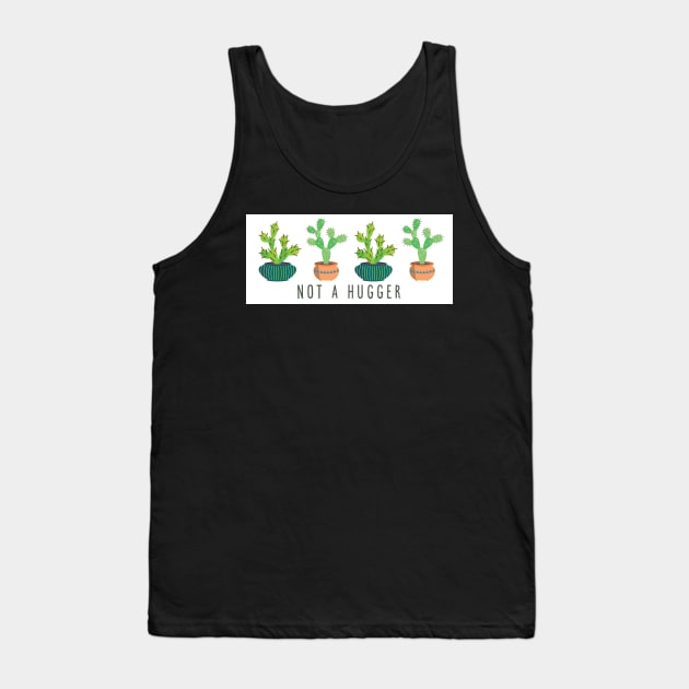 Not a hugger, cactus mug, cactus sticker, not a hugger cactus Tank Top by SouthPrints